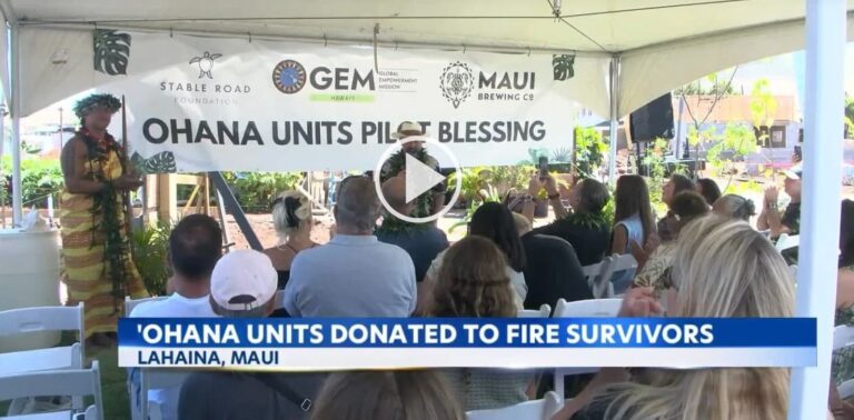 Heaven-sent Lahaina fire survivors gifted 'ohana units to live on leveled properties